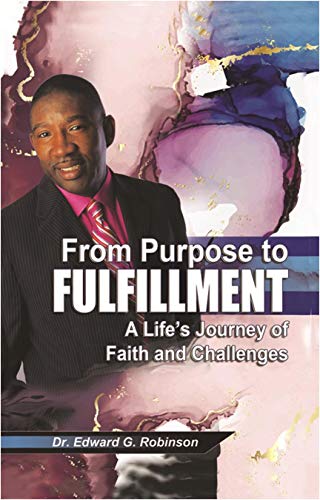 From Purpose to Fulfillment: A Life’s Journey of Faith and Challenges