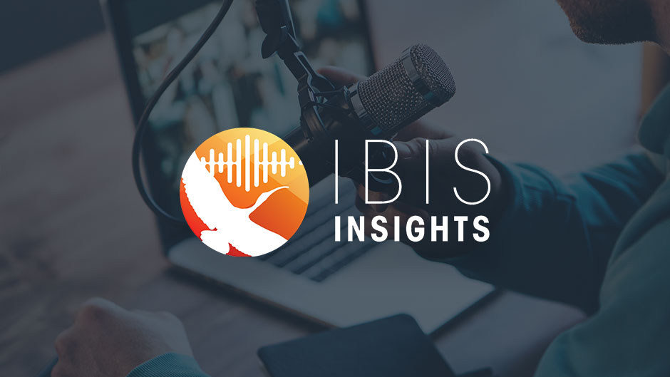 Ibis Insights Podcast