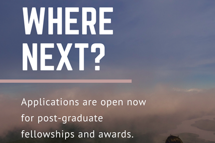 Post-graduate fellowships and awards: applications open now