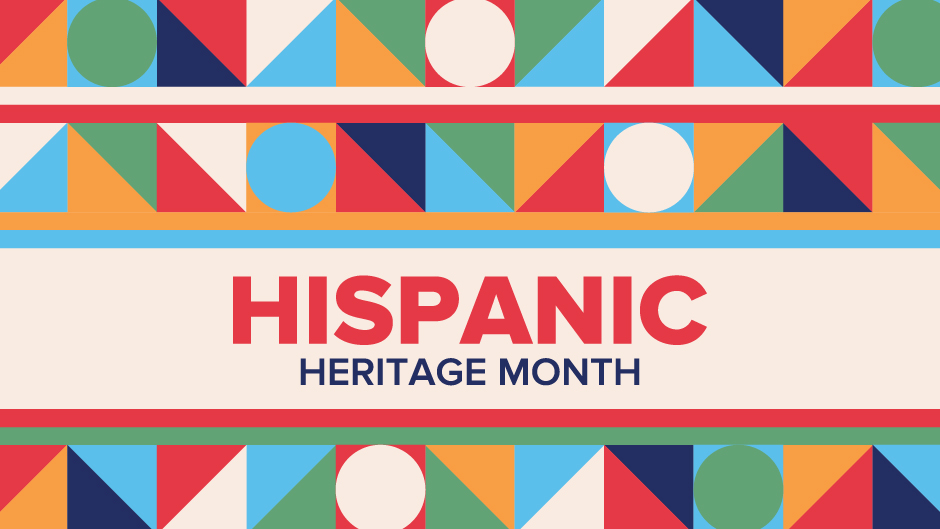Celebrate National Hispanic Heritage Month Life at the U Faculty