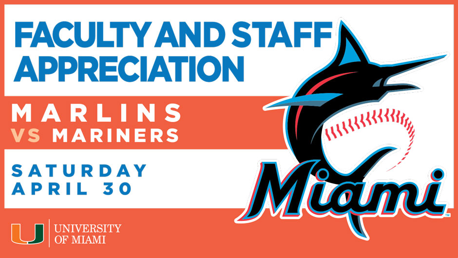 Get details about attending the Marlins game, Life at the U, Faculty and  Staff News