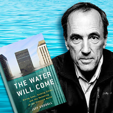 Graphic of "The Water Will Come" and Jeff Goodell author portrait