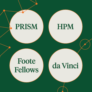 PRISM, Foote Fellows, HPM, da Vinci