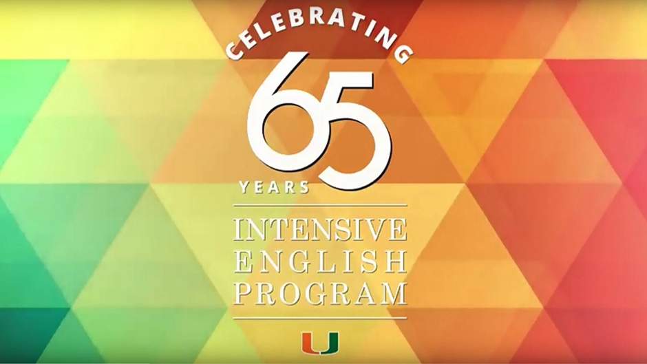 The University of Miami's Intensive English Program Turns 65 This Year!