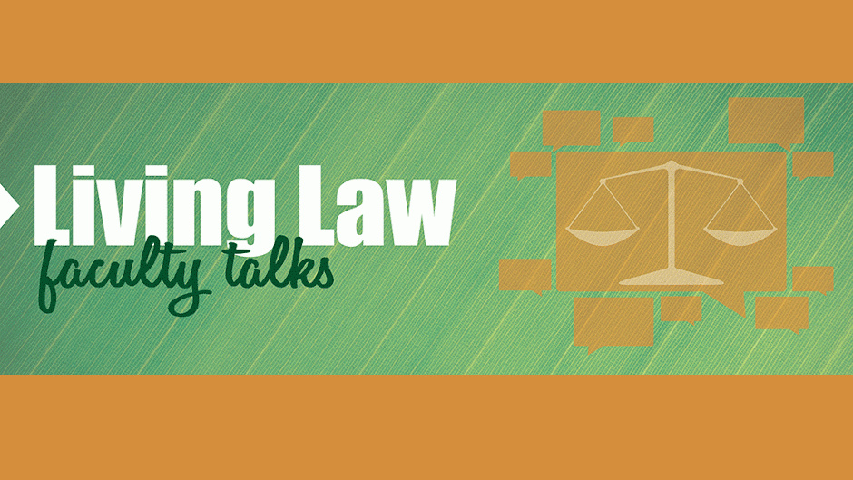 Living Law Faculty Talks Banner