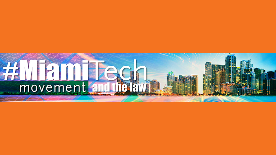 MiamiTech Movement and the Law Webinar Series at Miami Law