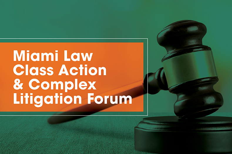 Eighth Annual Class Action & Complex Litigation Forum