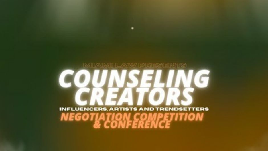 Counseling Creators: Influencers, Artists, and Trendsetters Negotiation Competition and Conference