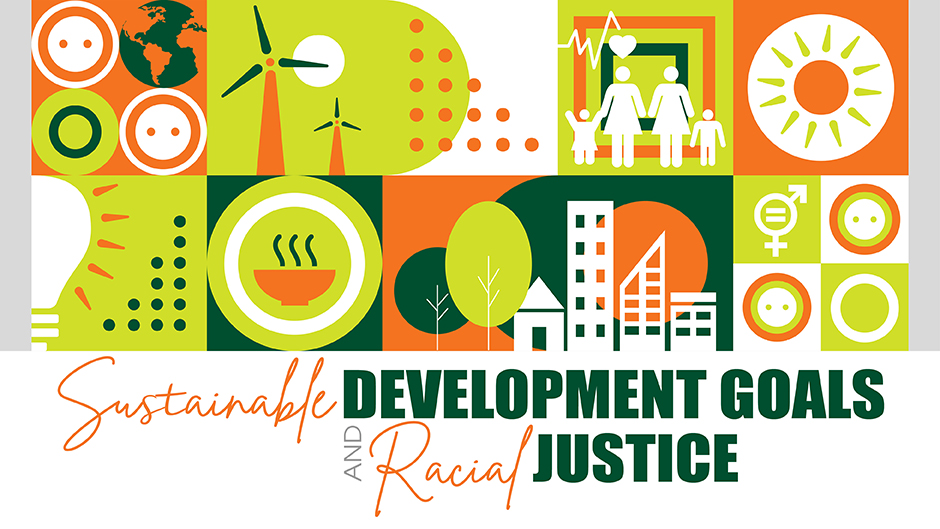 Sustainable Development Goals and Racial Justice Town Hall