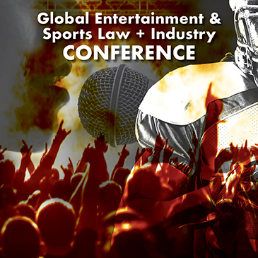 2024 Global Entertainment & Sports Law + Industry Conference