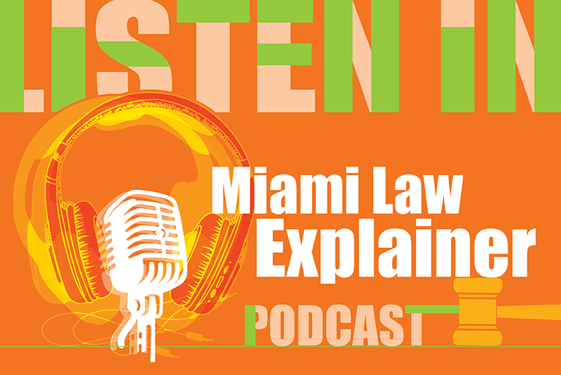 Miami Law's Esteemed Podcast Concludes Season 12