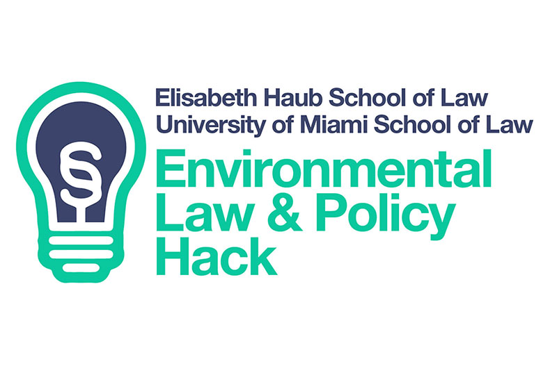 University of Miami School of Law to co-host the 2025 Environmental Law and Policy Hack competition