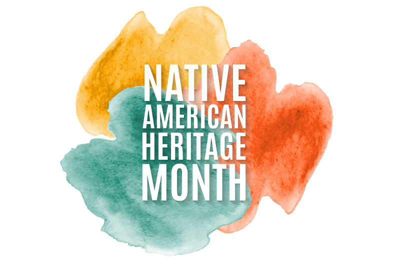 November is Native American Heritage Month