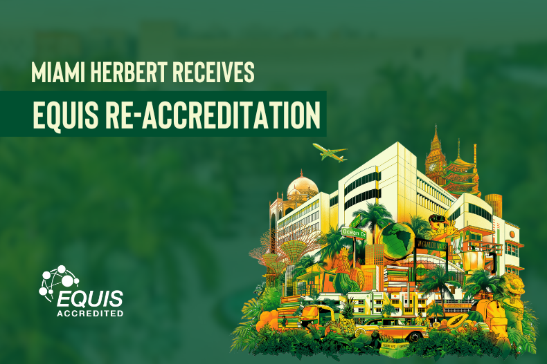 Miami Herbert secures prestigious EQUIS reaccreditation